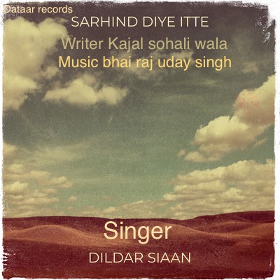 Sarhind diye itte  Dildar Siaan 